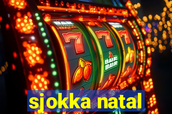 sjokka natal